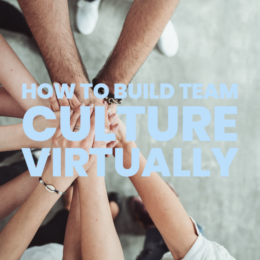 How To Build Team Culture Virtually – Word Ninja